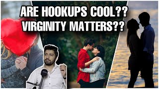 Are Hookups Cool??? Talkswithnamit Clips