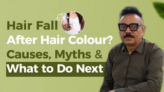 Hair Fall After Hair Colour? Causes, Myths & What to Do Next