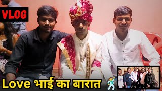 लव भाई का बारात🕺!! Love Bhai Ka Barat 😍 !! Full Enjoy🤩 !! Cg Vlog Video‼️DN SARDHA‼️Nilesh Nirmalkar
