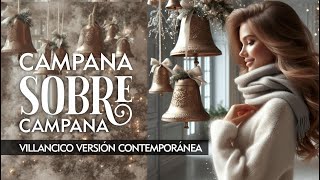 Campana sobre campana - Villancico versión contemporánea