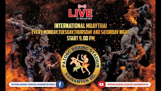 LIVE :Patong Boxing : 17 NOV. 2025