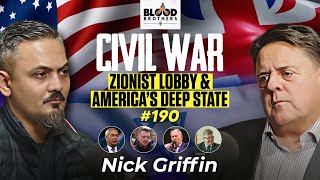 Nick Griffin | Civil War in Britain, American Deep State & The Zionist Lobby | #190
