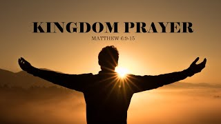 Kingdom Prayer