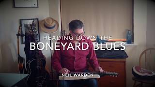 Boneyard Blues Jam - Neil Warden