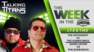 This Week In The Schmoedown #1 TALKING TITANS!  Samm Levine vs The Barbarian