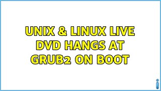 Unix & Linux: Live DVD hangs at GRUB2 on boot
