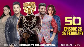 The 50 Reality Show Episode 26 | The 50 Show Full Review and Breakdown