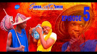Série - Samba ni Oumou - Saison 1 - Episode 5
