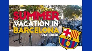 SUMMER VACATION BARCELONA, SPAIN- La Rambla, La Boqueria & Bcn beach