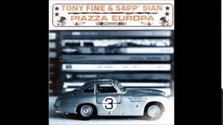 11 Tony Fine & Sapp' Sian - L'Inizio & La Fine