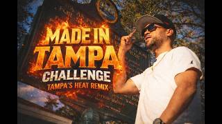 Made In Tampa (Tampa's Heat Remix)