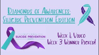 Diamonds of Awareness: Suicide Prevention Edition Week 4 | Hope, Healing & Inner Strength