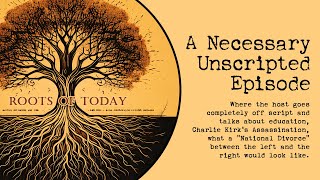 The Unscripted Episode: My Rant on Education, Charlie Kirk, and the Idea of a National Divorce