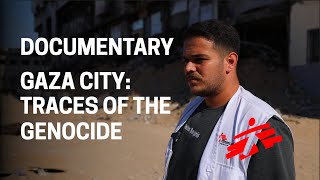 Gaza City: Traces of the genocide