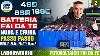Batteria Fai da Te per Sistemi a 12V-24V-48V-51.2V Realizziamola con BMS JK e Celle LiFePO4 da 314Ah