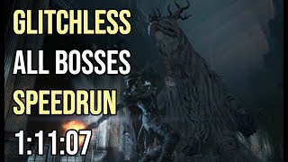 Glitchless All Bosses Speedrun 1:11:07 - Bloodborne
