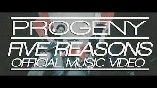 Progeny - Five Reasons (Official Music Video)