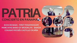 PATRIA 🇵🇦 | Dani de Baza | First Panamanian M.B. y Banda MCO | CONCIERTO EN PANAMÁ