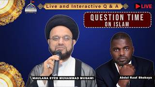 🔴Live Question Time on Islam with Maulana Syed Muhammad Musawi | Abdul Rauf Shokoya | 1st April 2026
