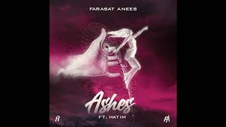 Farasat Anees - Ashes (feat. Hatim)