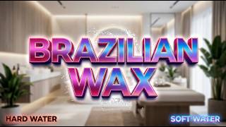 Hard Water vs Soft Water: The Hidden Reason Your Brazilian Wax Is Failing