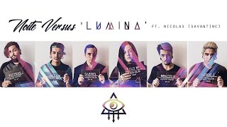 Noite Versus / Lumina ft. Nicolas Fernandes (Savantinc)