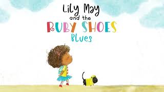 Lily May and the Ruby Shoes Blues Picture Book | Self-Esteem & Diversity for Kids