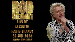 Rod Stewart - Live at Le Zenith Paris, France 30-jun-2024
