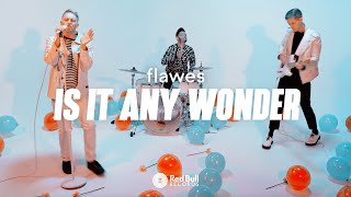 Flawes - Is It Any Wonder [Official Music Video]