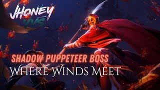 Where Winds Meet - Shadow Puppeteer Boss Fight