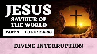 DIVINE INTERRUPTION