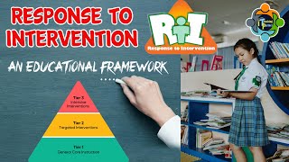 Response to Intervention (RTI) -  An Educational Framework