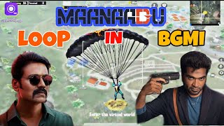 Maanaadu loop in BGMI don't miss the fun #kiranop #bgmi #gaming #tamil