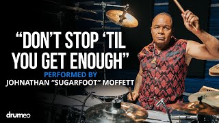Michael Jackson's Drummer Jonathan Moffett Performs "Don't Stop 'Til You Get Enough"