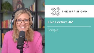 The Brain Gym - Live Lecture #2 - Sample