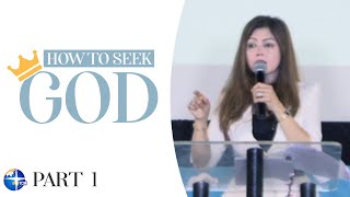 How To Seek God (Part 1 of 2) | Living the Blessing by Terry Cheng