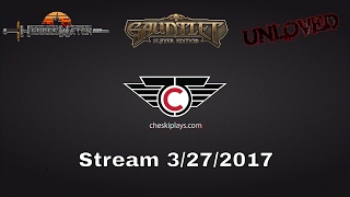 Cheski Plays - Stream - 3/28/2017 - FULL
