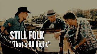 Still Folk - That's All Right (a Elvis Presley tribute)