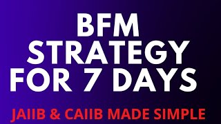 BFM STRATEGY || LAST 6 DAYS || JAIIB & CAIIB MADE SIMPLE