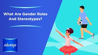 What Are Gender Stereotypes and Roles?