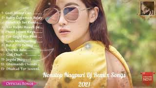 Nagpuri Nonstop Dj Remix Songs 2021| Sadri Songs Nonstop Remix Old is Gold 🏅| Official Songs 1M...