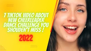 7 TIKTOK VIDEO ABOUT NEW CHEERLEADER DANCE CHALLENGE YOU SHOUDEN'T MISS !  2022