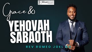 GRACE & JEHOVAH SABAOTH by Rev. @romeogulefua