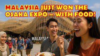 MALAYSIAN FOOD VOTED MOST DELICIOUS AT THE OSAKA WORLD EXPO