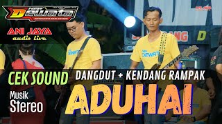 CEK SOUND -ADUHAI - DEWATA MUSIK // ANIJAYA AUDIO LIVE