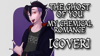 [Cover] The Ghost Of You - My Chemical Romance