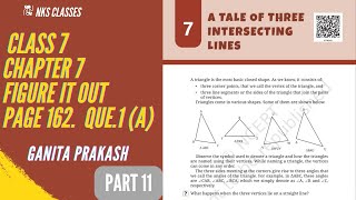 CLASS 7 MATHS CHAPTER 7 FIGURE IT OUT PAGE NO.162 QUE.1(a) PART 11 GANIT PRAKASH @NKS CLASSES