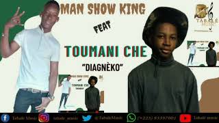 Man Show king feat Toumani Che - Diagnèko