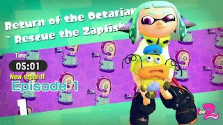 Splatoon 2 Agent 4 Episode 1 Return of the Octarians.