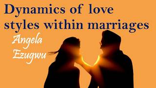Understanding Love Styles in Marriage: From Emotional Connection to Robert Sternberg's Love Triangle